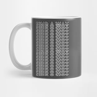 Find a Way Mug